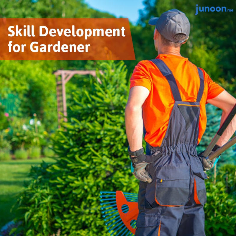 skill development for gardener