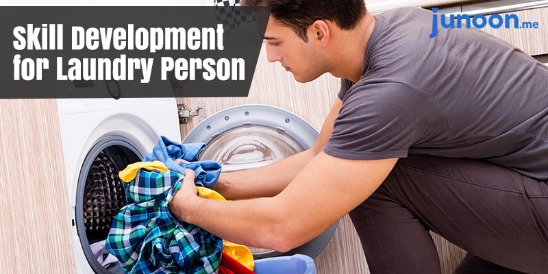 Laundry Person Skill Development